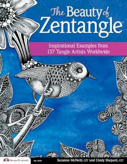 Suzanne Mcneill - The Beauty of Zentangle: Inspirational Examples from 137 Tangle Artists Worldwide - 9781574217186 - V9781574217186
