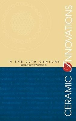 Wachtman - Ceramic Innovations in the 20th Century - 9781574980936 - V9781574980936