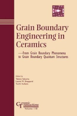 Sakuma - Grain Boundary Engineering in Ceramics - 9781574981155 - V9781574981155