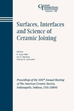 Weil - Surfaces, Interfaces and Science of Ceramic Joining - 9781574981797 - V9781574981797