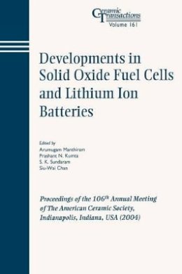 Manthiram - Developments in Solid Oxide Fuel Cells and Lithium Iron Batteries - 9781574981827 - V9781574981827
