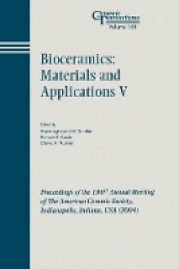 Veeraraghava Sundar - Bioceramics - Materials and Applications V - 9781574981858 - V9781574981858