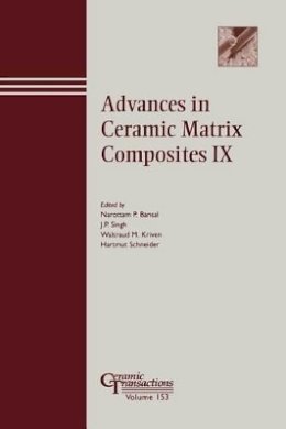 Narottam P. Bansal - Advances in Ceramic Matrix Composites IX - 9781574982077 - V9781574982077