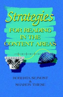 Sejnost, Roberta L.; Thiese, Sharon M. - Strategies for Reading in the Content Areas - 9781575178592 - V9781575178592
