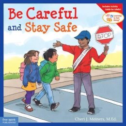Cheri J Meiners - Be Careful and Stay Safe - 9781575422114 - V9781575422114 Cheri J Meiners - Be Careful and Stay Safe - 9781575422114 - V9781575422114
