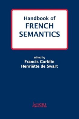 Francis Corblin (Ed.) - Handbook of French Semantics - 9781575864143 - V9781575864143