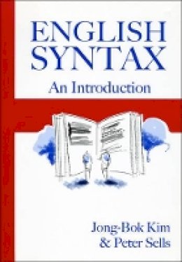 Jong-Bok Kim - English Syntax: An Introduction (Center for the Study of Language and Information - Lecture Notes) - 9781575865683 - V9781575865683