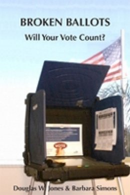 Douglas W. Jones - Broken Ballots: Will Your Vote Count? (Center for the Study of Language and Information) - 9781575866369 - V9781575866369