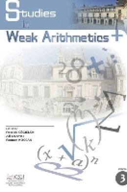 Patrick Cegielski - Studies in Weak Arithmetics: Volume 3 (Lecture Notes) - 9781575869537 - V9781575869537