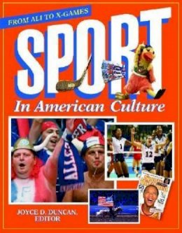 Joyce D. Duncan (Ed.) - Sport in American Culture - 9781576070246 - V9781576070246