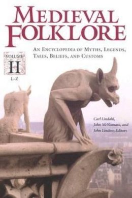 Roger Hargreaves - Medieval Folklore [2 volumes]: An Encyclopedia of Myths, Legends, Tales, Beliefs, and Customs - 9781576071212 - V9781576071212