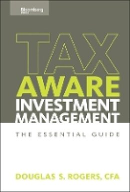 Douglas S. Rogers - Tax Aware Investment Management - 9781576601808 - V9781576601808