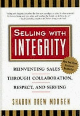 Morgen - Selling with Integrity - 9781576750179 - V9781576750179
