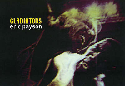 Eric Payson - Gladiators - 9781576872215 - KNH0011558