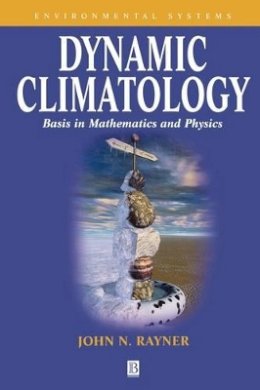 John N. Rayner - Dynamic Climatology - 9781577180166 - V9781577180166