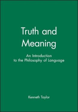 Kenneth Taylor - Truth and Meaning - 9781577180487 - V9781577180487