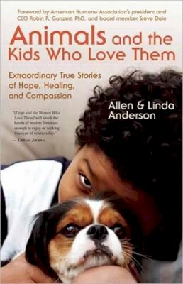 Allen Anderson - Animals and the Kids Who Love Them - 9781577319597 - V9781577319597