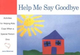 Janis Silverman - Help Me Say Goodbye - 9781577490852 - V9781577490852