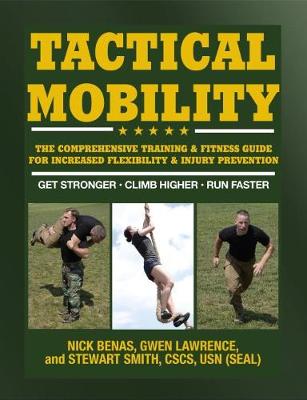 Nick Benas - Tactical Mobility: The Comprehensive Training & Fitness Guide for Increased Performance & Injury Prevention - 9781578266685 - KKD0006001