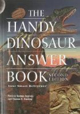 Patricia Barnes-Svarney - The Handy Dinosaur Answer Book (The Handy Answer Book Series) - 9781578592180 - V9781578592180