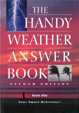 Kevin Hile - The Handy Weather Answer Book (The Handy Answer Book Series) - 9781578592210 - V9781578592210