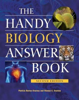 Patricia Barnes-Svarney - The Handy Biology Answer Book (The Handy Answer Book Series) - 9781578594900 - V9781578594900