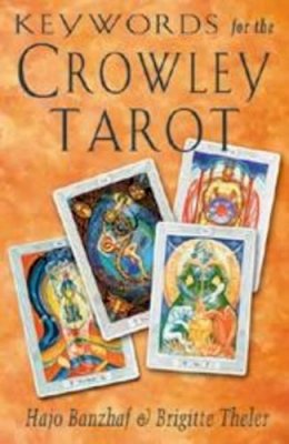 Hajo Banzhaf - Keywords for the Crowley Tarot - 9781578631735 - V9781578631735