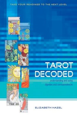Elizabeth Hazel - Tarot Decoded - 9781578633029 - V9781578633029