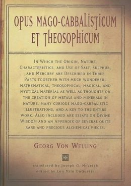 Georg Von Welling - Opus Mago-cabbalisticum Et Theosophicum - 9781578633272 - V9781578633272
