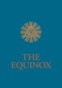 Aleister Crowley - Blue Equinox: The Equinox, Vol. III, No. 1 - 9781578633531 - V9781578633531