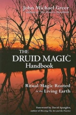 Greer, John Michael - The Druid Magic Handbook - 9781578633975 - V9781578633975