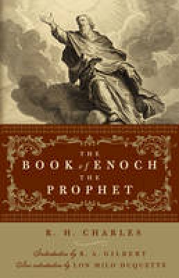 R. H. Charles - The Book of Enoch the Prophet - 9781578635238 - V9781578635238