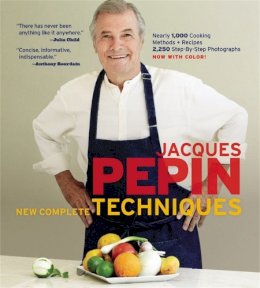 Pépin, Jacques - Jacques Pépin New Complete Techniques - 9781579129118 - V9781579129118