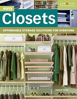 Joseph Provey - Easy Closets: Affordable Storage Solutions for Everyone - 9781580114899 - V9781580114899