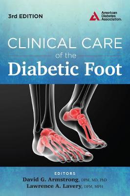 David G Armstrong - Clinical Care of the Diabetic Foot - 9781580405706 - V9781580405706