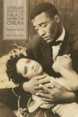 Barbara Lupack - Literary Adaptations in Black American Cinema - 9781580463720 - V9781580463720