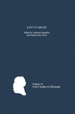 Frederick Rauscher (Ed.) - Kant in Brazil (North American Kant Society Studies in Philosophy) - 9781580464154 - V9781580464154