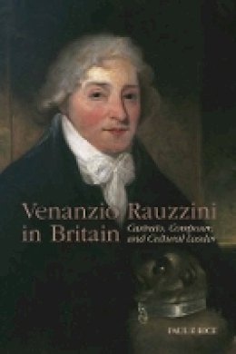 Paul F Rice - Venanzio Rauzzini in Britain (Eastman Studies in Music) - 9781580465328 - V9781580465328