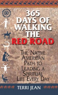 Terri Jean - 365 Days of Walking the Red Road - 9781580628495 - V9781580628495