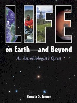 Turner, Pamela S. - Life on Earth and Beyond - 9781580891332 - V9781580891332