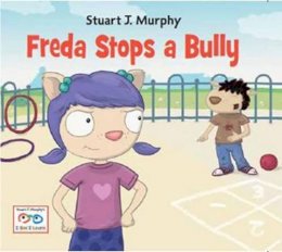 Stuart J. Murphy - Freda Stops a Bully - 9781580894678 - V9781580894678