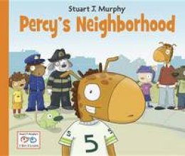 Stuart J. Murphy - Percy's Neighborhood (Stuart J. Murphy's I See I Learn: Cognitive Skills) - 9781580894807 - V9781580894807