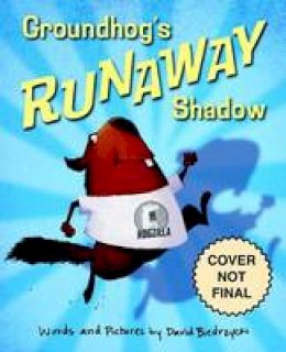 David Biedrzycki - Groundhog's Runaway Shadow - 9781580897341 - V9781580897341
