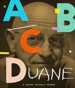 Duane Michals - ABCDuane: A Duane Michals Primer - 9781580934053 - V9781580934053
