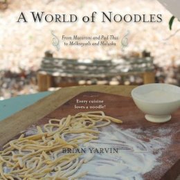 Brian Yarvin - A World of Noodles - 9781581572100 - V9781581572100