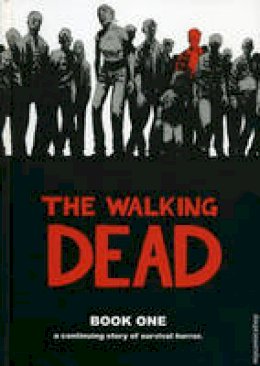 Robert Kirkman - The Walking Dead Book 1 - 9781582406190 - V9781582406190