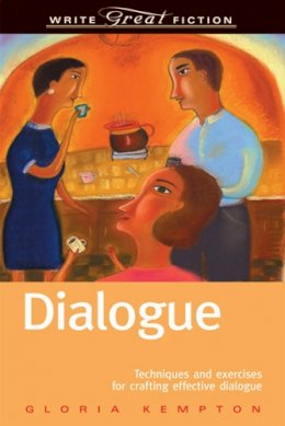 Gloria Kempton - Dialogue: Techniques and Exercises for Crafting Effective Dialogue - 9781582972893 - KRF2233858