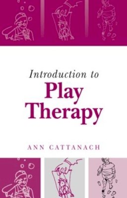 Ann Cattanach - Introduction to Play Therapy - 9781583912485 - V9781583912485