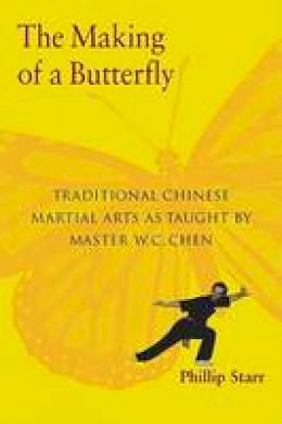 Phillip Starr - The Making Of A Butterfly - 9781583941515 - V9781583941515