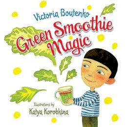 Victoria Boutenko - Green Smoothie Magic - 9781583946015 - V9781583946015